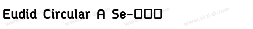 Eudid Circular A Se字体转换